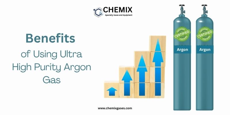 Benefits of Using Ultra High Purity Argon Gas